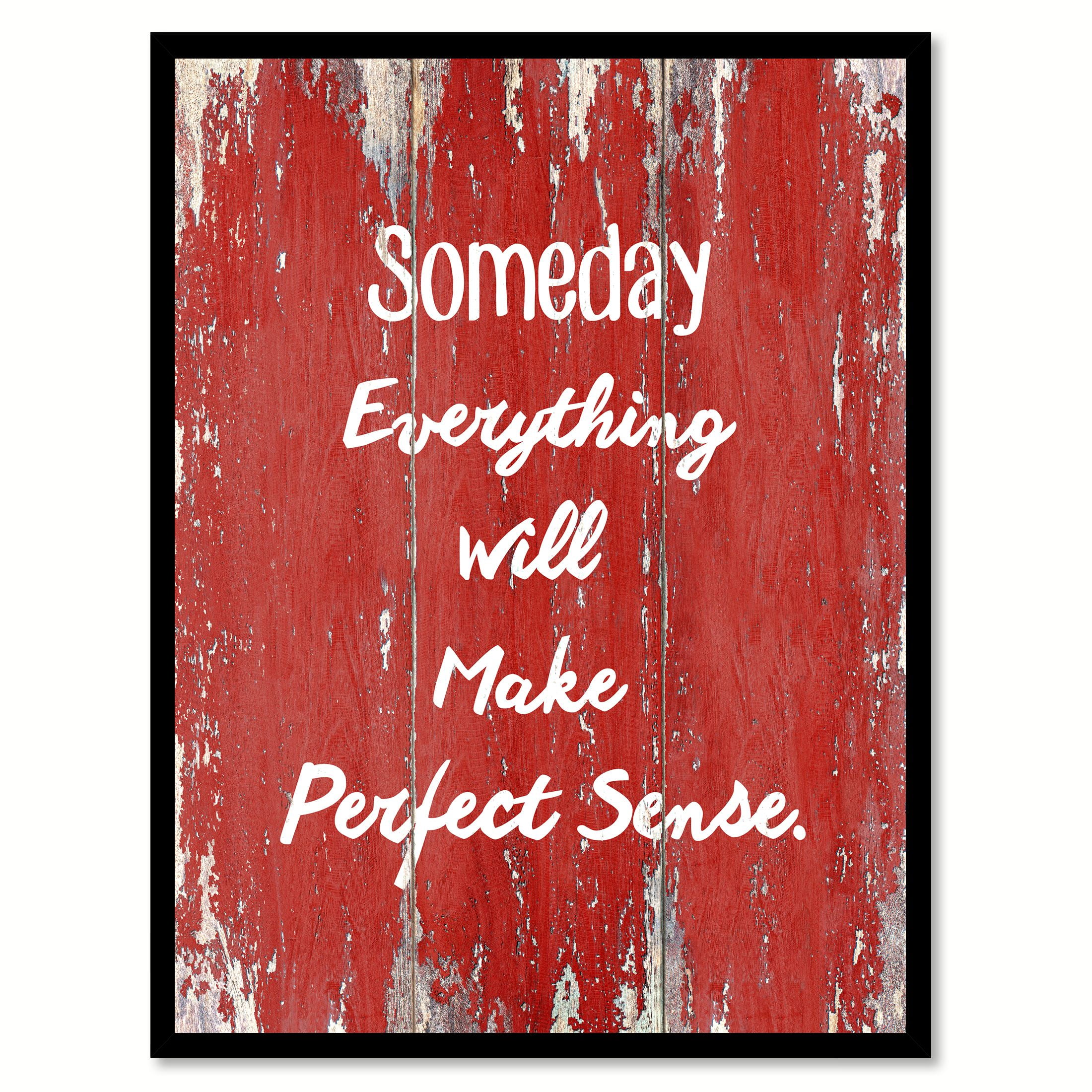 Someday Everything Will Make Perfect Sense Quote Saying Red Canvas Print Picture Frame Home