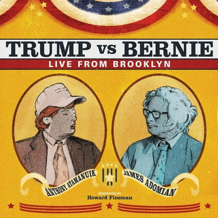 James Adomian & Anthony Atamanuik: Trump vs. Bernie: Live from Brooklyn - (Best Places To Live In Brooklyn 2019)