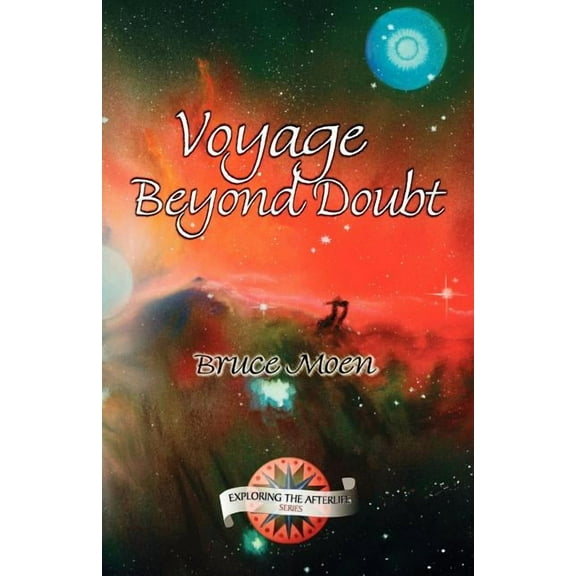 Exploring the Afterlife Voyage Beyond Doubt, Book 02, (Paperback)