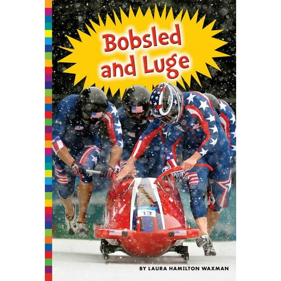 Winter Olympic Sports: Winter Olympic Sports: Bobsled and Luge (Paperback)
