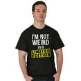 thumbnail image 4 of I'm Not Weird Limited Edition Quirky Plus Size Crewneck Graphic Tee Shirt Brisco Brands 2X, 4 of 5