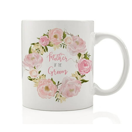 Pink Mother Of The Groom Coffee Mug Wedding Present for Mom of Husband-To-Be Engagement Pretty Bridal Party Favor Gift Idea Mom Mommy from Son Marriage Day 11oz Ceramic Tea Cup by Digibuddha (Best Bridal Shower Gifts)