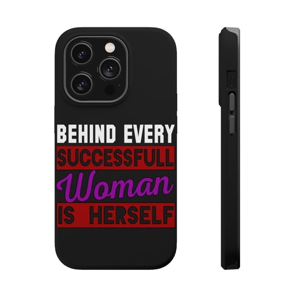 DistinctInk Tough Case for Apple iPhone 15 PRO (6.1" Screen), Compatible with MagSafe Charging - Behind Every Successful Woman is Herself