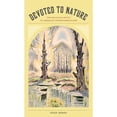 thumbnail image 1 of Pre-Owned Devoted to Nature: The Religious Roots of American Environmentalism (Paperback) 0520285735 9780520285736, 1 of 1