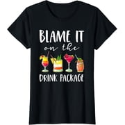 Funny Cruise Gifts Blame It On The Drink Package Funny Drink T-Shirt