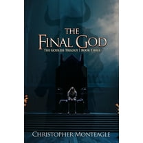 The Godless Trilogy The Final God, Book 3, (Paperback)