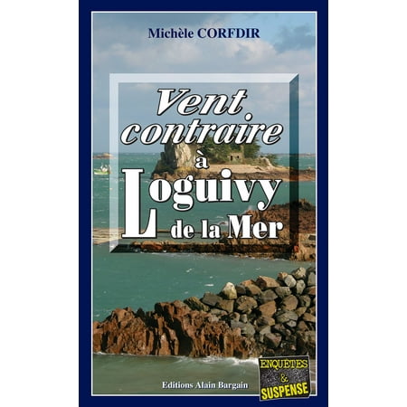 Best Vent contraire à Loguivy de la Mer - eBook deal