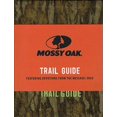 thumbnail image 1 of Pre-Owned Mossy Oak Trail Guide, 9781612914558, 1612914551, Paperback, Reprint edition, 1 of 1