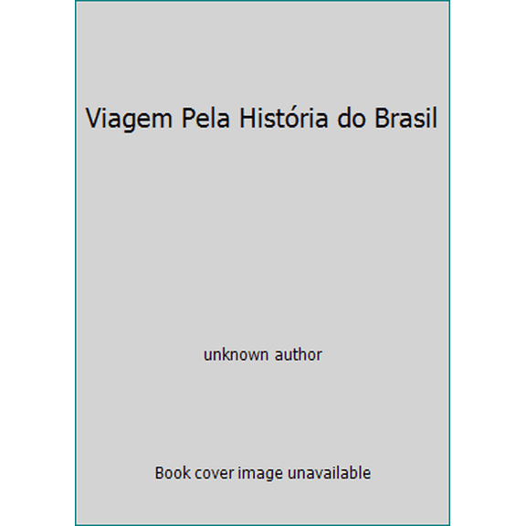 Pre-Owned Viagem Pela História do Brasil (Paperback) 8571646589 9788571646582