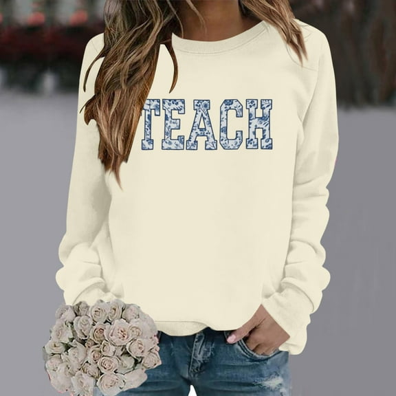 Beige Womens Tops Teacher Sweatshirt for Women School Outfits Teach Graphic Sweatshirts Oversized Crewneck Pullover Long Sleeve Tops Fall Outfits for Women 2025