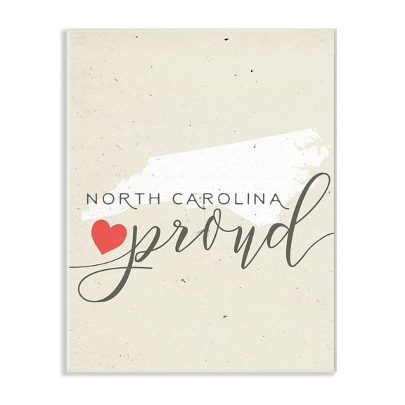 The Stupell Home Decor Collection North Carolina Proud with Heart Wall Plaque Art
