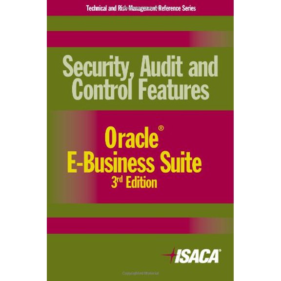 Pre-Owned Security, Audit and Control Features Oracle E-Business Suite, 3rd Edition