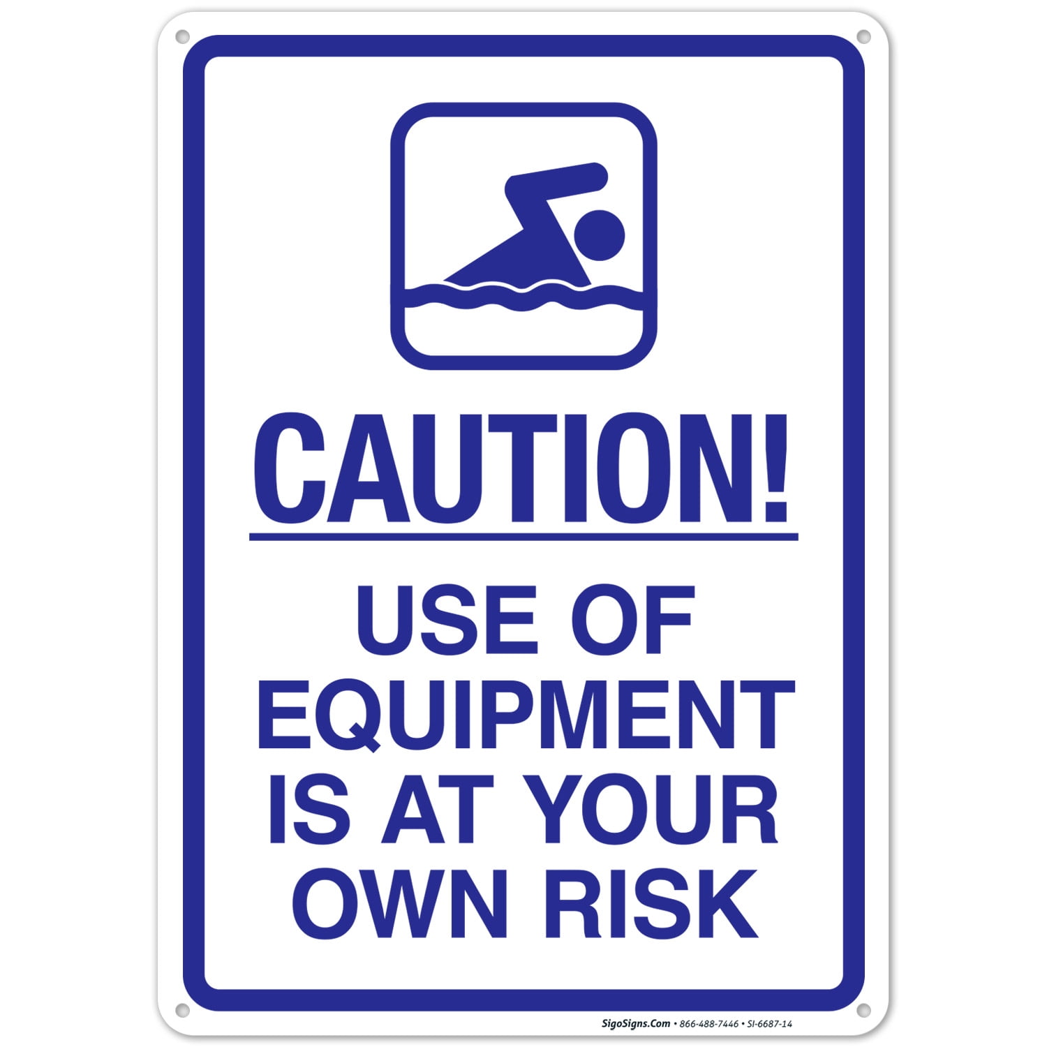 Use Of Equipment Is At Your Own Risk Sign, Pool Sign, - Walmart.com