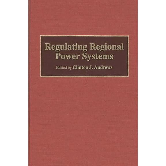 Regulating Regional Power Systems, (Hardcover)