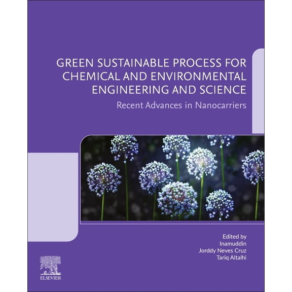 Green Sustainable Process for Chemical and Environmental Engineering and Science: Recent Advances in Nanocarriers, (Paperback)