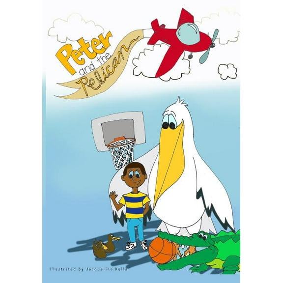 Peter and the Pelican, (Paperback)