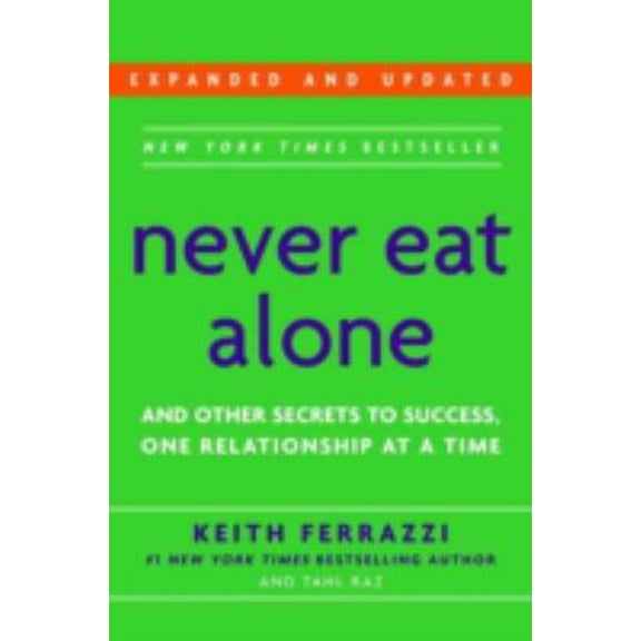 Pre-Owned Never Eat Alone: And Other Secrets to Success, One Relationship at a Time (Hardcover) 0385512058 9780385512053