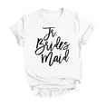 thumbnail image 1 of Bridal Bachelor Party Shirt Bridal Wedding Party Print T Shirt, 1 of 3