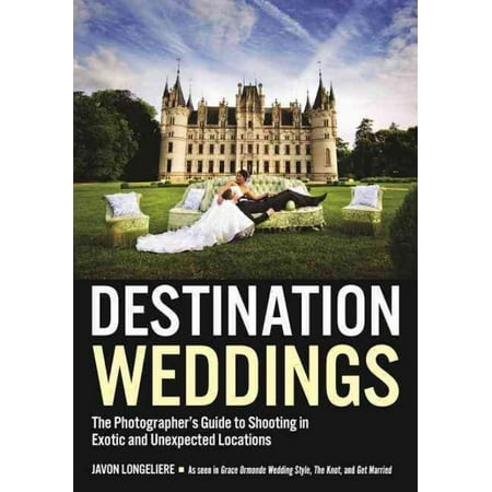 Destination Weddings Javon Longeliere Dawn Longieliere Paperback