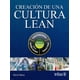 thumbnail image 1 of Creación de una cultura Lean EDITORIAL TRILLAS SA DE CV JOHN DAVID MANN, 1 of 2