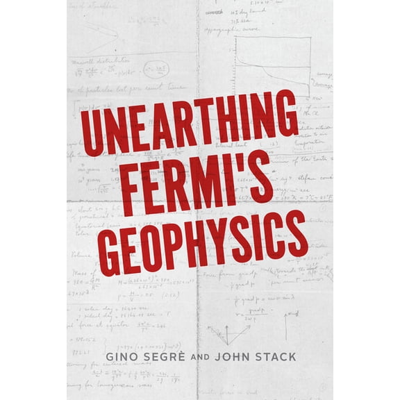 Unearthing Fermi's Geophysics, (Hardcover)