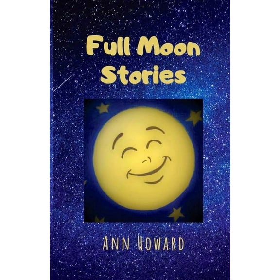 Full Moon Stories Paperback Ann Howard