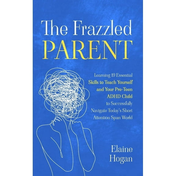 The Frazzled Parent, (Hardcover)