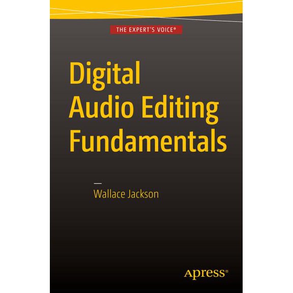 Digital Audio Editing Fundamentals, (Paperback)