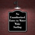 thumbnail image 2 of No Unauthorized Entry to Water Wake Surfing BLACK Aluminium Composite Sign 8.5''x10'', 2 of 9