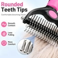 thumbnail image 4 of Double Sided Stainless Steel Pet Dematting Comb, Anti-Slip Ergonomic Handle Knot Remover Brush, Safe Deshedding Rake for Dogs Cats Long Matted Fur Daily Grooming Hair Removal Tool, 4 of 6