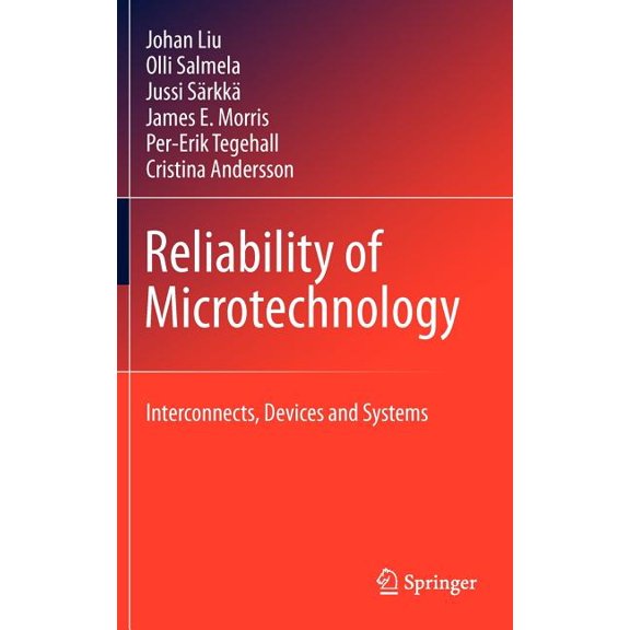 Reliability of Microtechnology: Interconnects, Devices and Systems, (Hardcover)