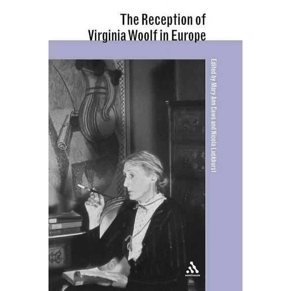 Reception of British and Irish Authors i The Reception of Virginia Woolf in Europe, (Paperback)