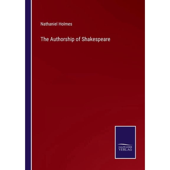 The Authorship of Shakespeare (Paperback)