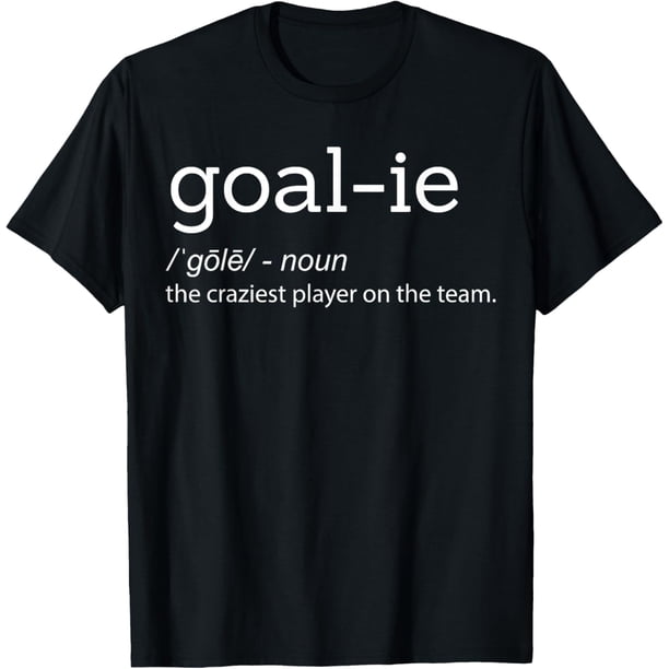 Funny Portero Definición Portero Fútbol Hockey Jugador Regalo Camiseta