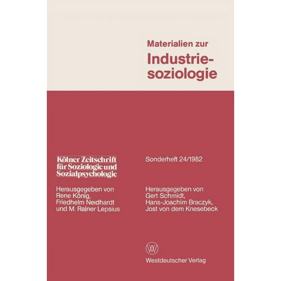 KÃ¶lner Zeitschrift FÃ¼r Soziologie Und So Materialien Zur Industriesoziologie, (Paperback)