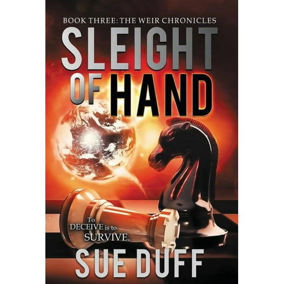 Weir Chronicles Sleight of Hand: Book Three: The Weir Chronicles, Book 3, (Hardcover)