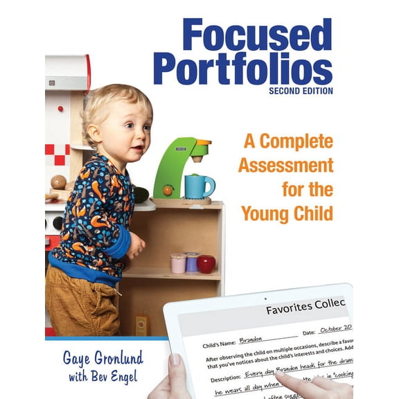 Focused Portfolios: A Complete Assessment for the Young Child, (Paperback)