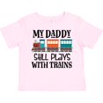 thumbnail image 3 of Inktastic Daddy Still Plays with Trains Boys or Girls Toddler T-Shirt, 3 of 5