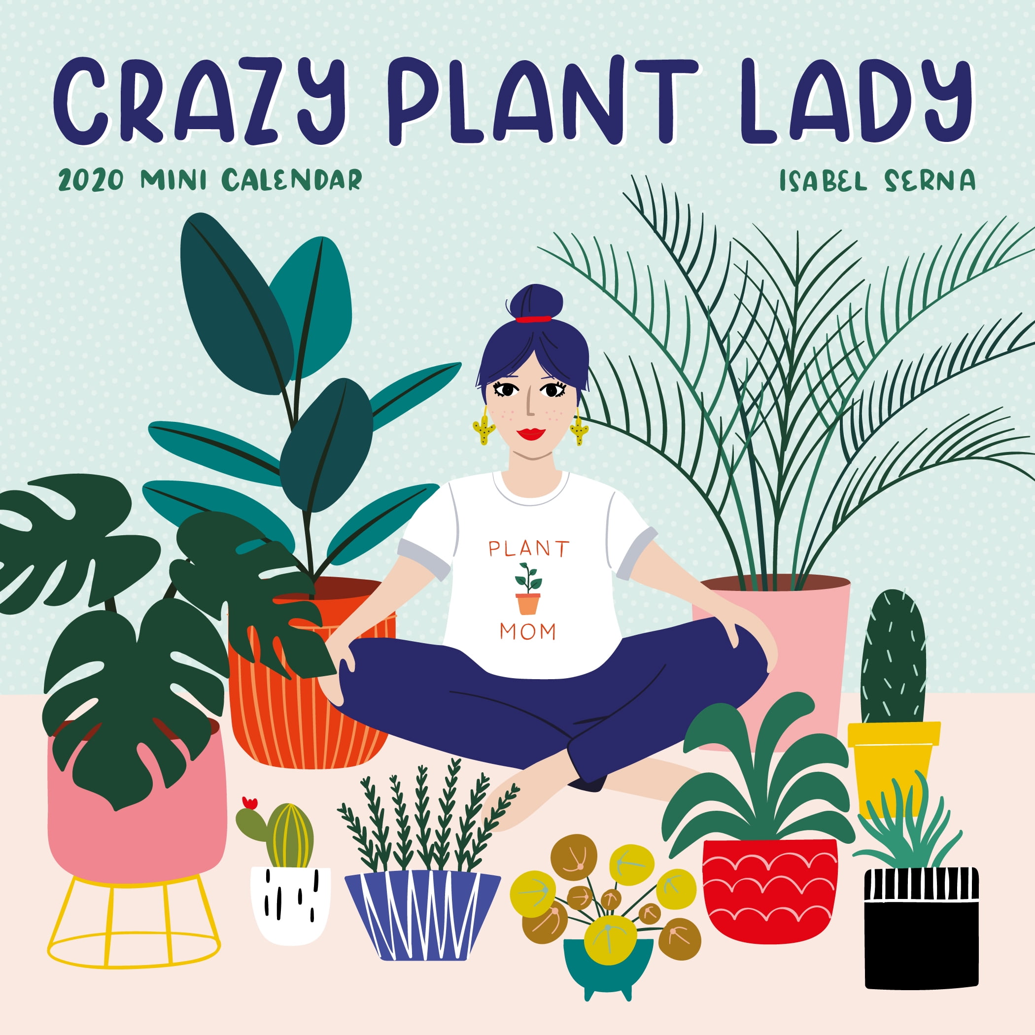 Arrives by Wed, Jan 26 Buy Crazy Plant Lady Mini Wall Calendar 2020 (Calend...