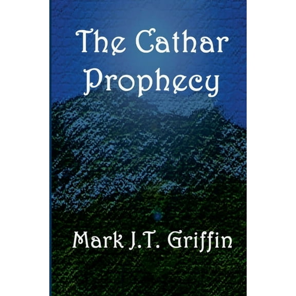 The Cathar Prophecy, (Paperback)