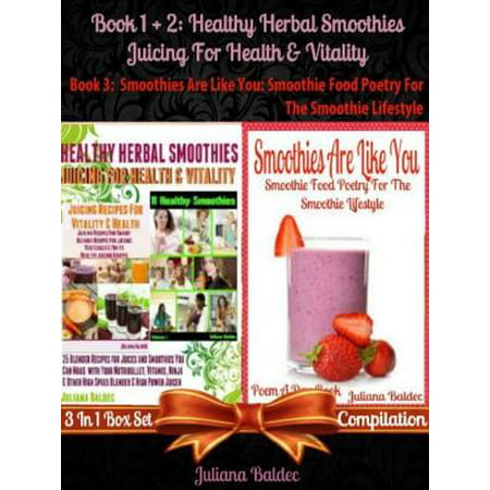 Best Healthy Herbal Smoothies: Juicing For Health & Vitality - (The Best Healthy Smoothies)