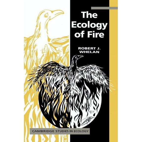 Cambridge Studies in Ecology The Ecology of Fire, (Paperback)