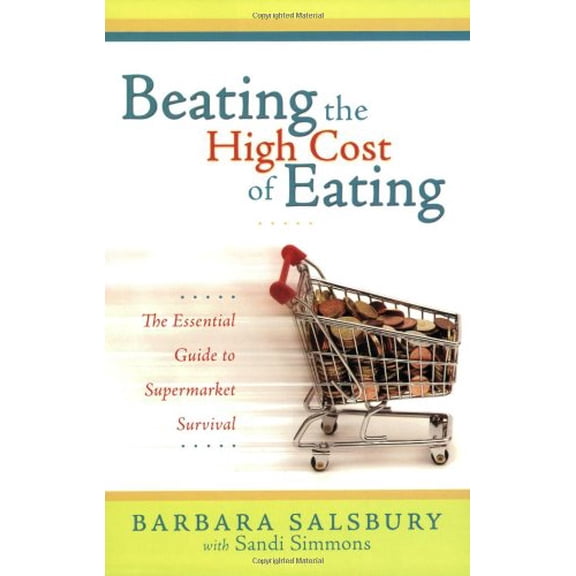 Beating the High Cost of Eating