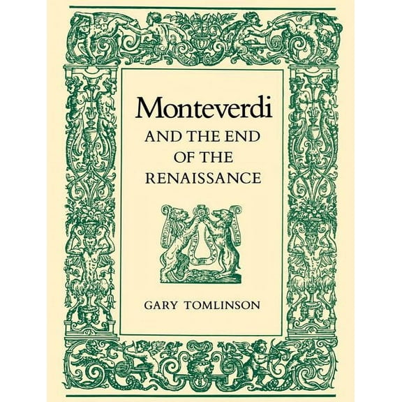 Monteverdi and the End of the Renaissance (Edition 1) (Paperback)