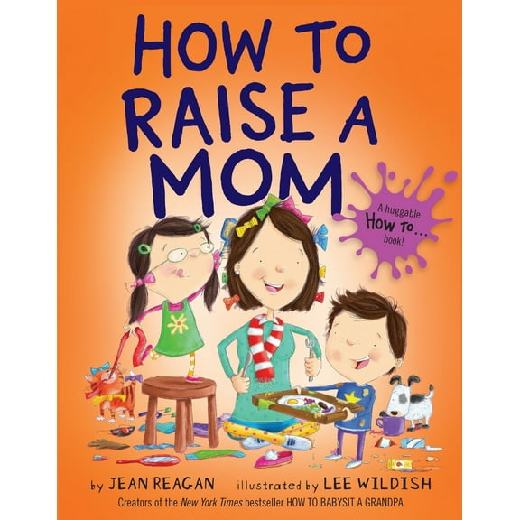 Pre-Owned How to Raise a Mom (Hardcover) 0553538292 9780553538298