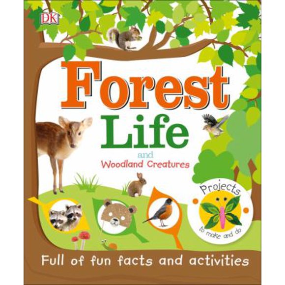 Pre-Owned Forest Life and Woodland Creatures (Hardcover) 1465456597 9781465456595