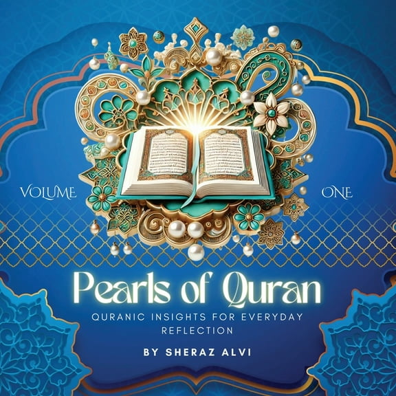 Pearls of Quran Pearls of the Quran - Volume 1: Discover the Timeless Wisdom of the Quran one verse a day, (Paperback)