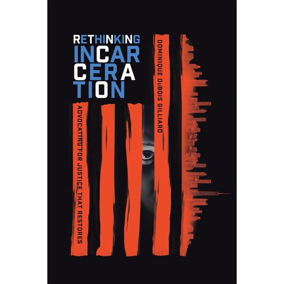 Pre-Owned Rethinking Incarceration: Advocating for Justice That Restores (Paperback) 0830845291 9780830845293