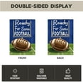 thumbnail image 6 of diyeu Ready For Some Football Garden Flag 12 x 18 Inch Double Sided, Sports Game Yard Outdoor Flag, 6 of 6
