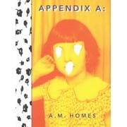 A.M. Homes: Appendix a (Hardcover)